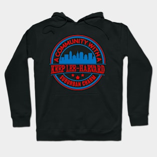 Keep Lee-Harvard: A Community with a Suburban Charm Hoodie